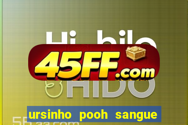 ursinho pooh sangue e mel 2 download